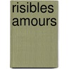 Risibles Amours door Milan Kondera