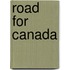 Road for Canada