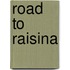 Road to Raisina