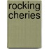 Rocking Cheries