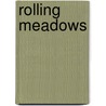 Rolling Meadows by Ashley Schroeder