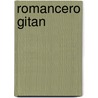 Romancero Gitan door Frederico Garcia Lorca