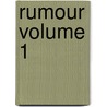 Rumour Volume 1 door Elizabeth Sara Sheppard