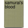 Samurai's Blood door Owen Wiseman