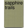 Sapphire Trails by Marilyn Jax