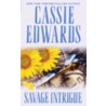 Savage Intrigue door Cassie Edwards