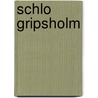 Schlo Gripsholm door Kurt Tucholsky