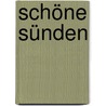 Schöne Sünden by Lena Abrams