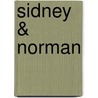 Sidney & Norman by Phil Vischer