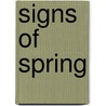 Signs of Spring door Colleen Dolphin
