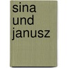 Sina und Janusz door Marianne Kurtz