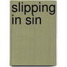 Slipping in Sin door Sarah E. Jamison