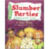 Slumber Parties