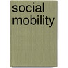 Social Mobility door Frederic P. Miller