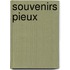 Souvenirs Pieux