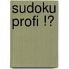 Sudoku Profi !? door Esther Kiara De Angelo -