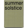 Summer Solstice by G.M. Frazier