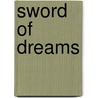 Sword of Dreams door Erica Lindquist