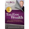Tax-Free Wealth door Tom Wheelwright