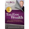 Tax-Free Wealth by Tom Wheelwright