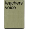 Teachers' Voice by Aytac Gogus
