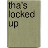 Tha's Locked Up door David Watson