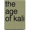 The Age of Kali door William Dalrymple.