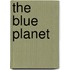 The Blue Planet