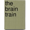 The Brain Train by Peter Whiteley