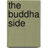 The Buddha Side door Alexander Soucy