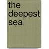 The Deepest Sea door Jinny May Johnson