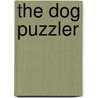 The Dog Puzzler door Patricia King