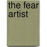The Fear Artist door Timothy Hallinan