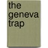 The Geneva Trap
