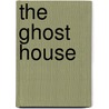 The Ghost House door Jesse Lee Thomas