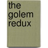 The Golem Redux door Elizabeth R. Baer