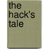 The Hack's Tale