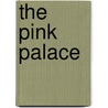 The Pink Palace door Marlon Mccaulsky