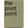 The Pivot Point door Victoria M. Grady