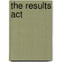 The Results Act