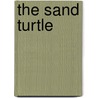The Sand Turtle door Theadora Whittington