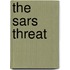 The Sars Threat