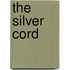 The Silver Cord