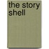 The Story Shell