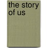 The Story of Us door Susan Wiggs