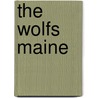 The Wolfs Maine door Jinni James