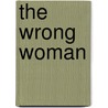 The Wrong Woman by Linda Warren
