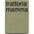 Trattoria Mamma