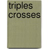 Triples Crosses by D. MacKenzie