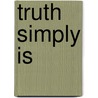 Truth Simply is door Set Osho
